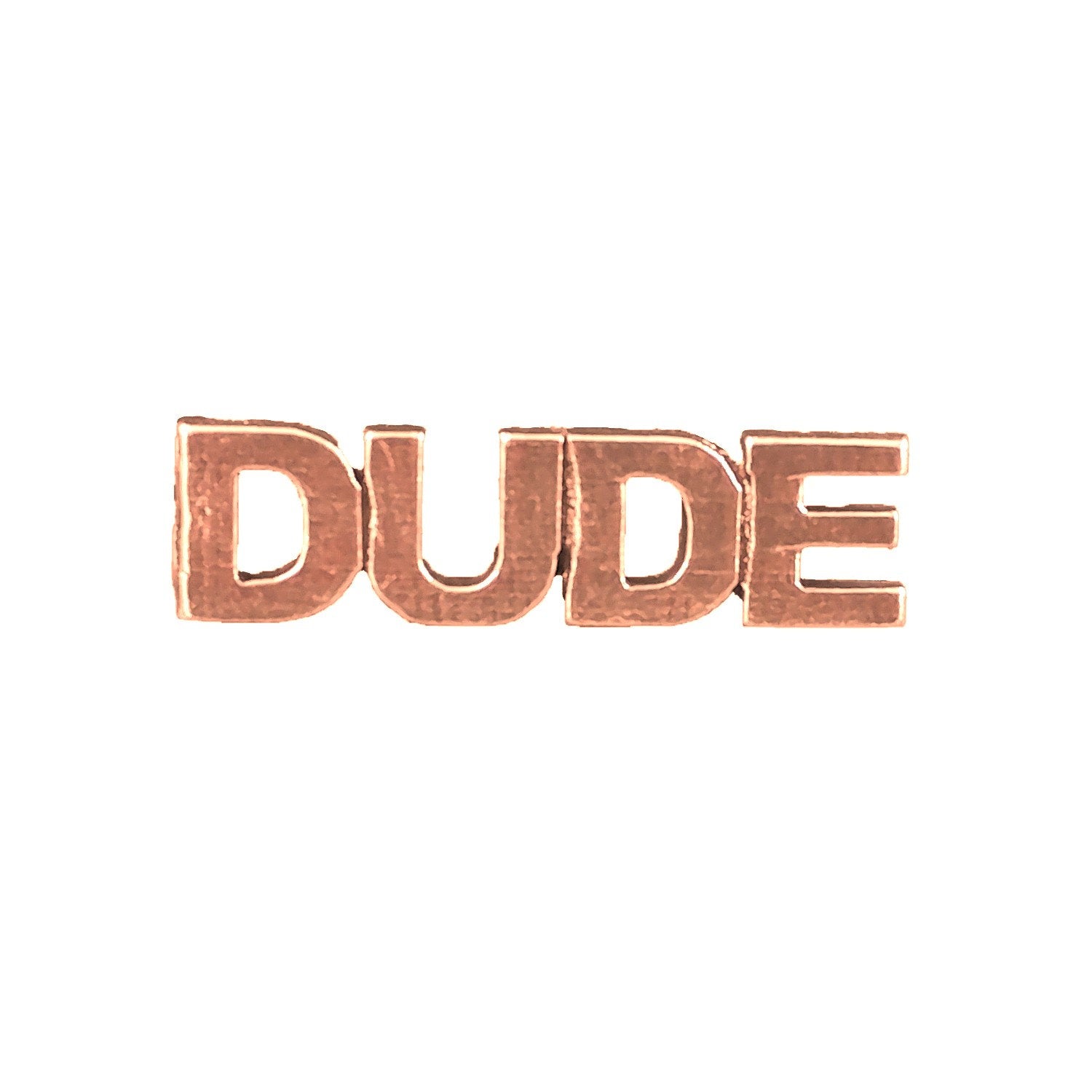 Dude Pin