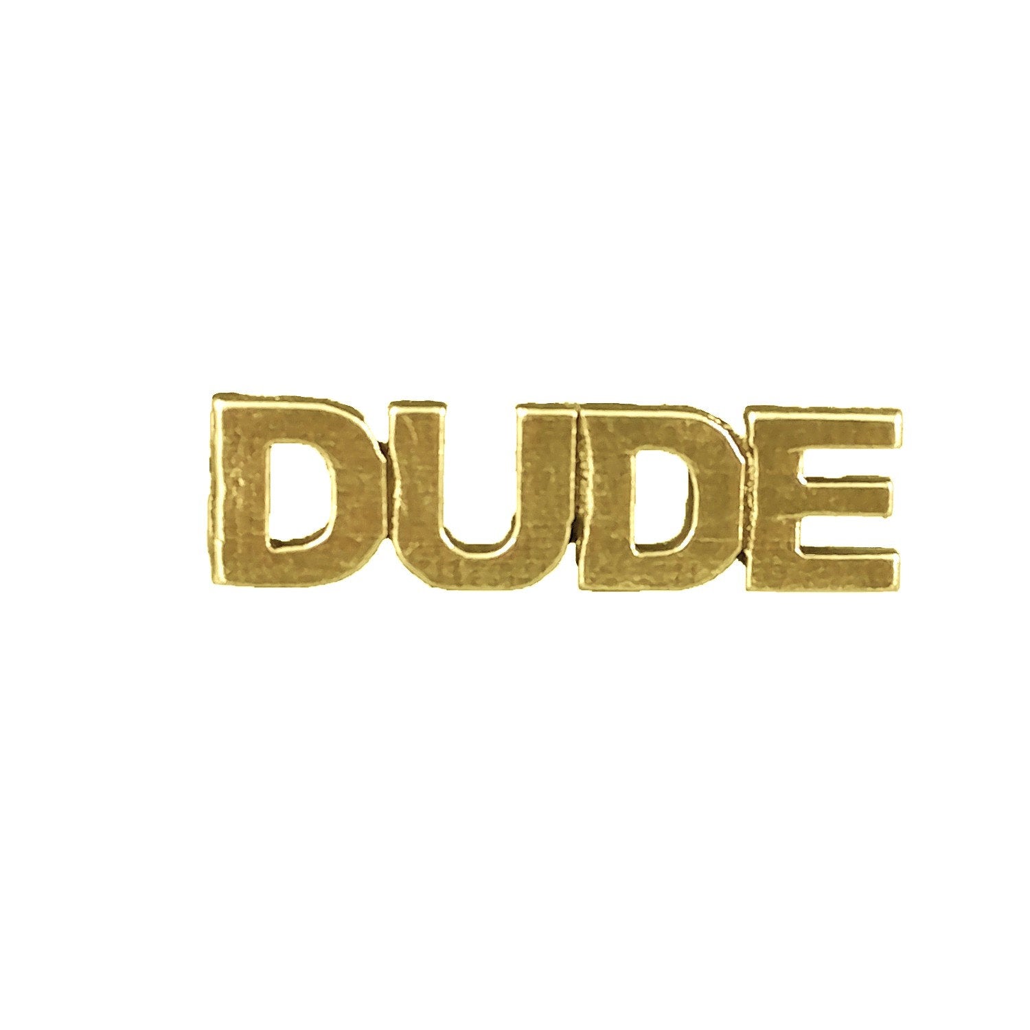 Dude Pin