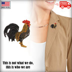 Rooster Pin B100